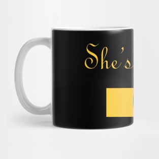 She's mine Mug